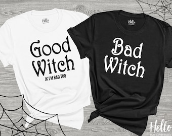 Good Witch Bad Witch Shirts, Halloween Shirts, Halloween Matching Shirts, Best Friend Shirts, Halloween Group Shirts, Hocus Pocus