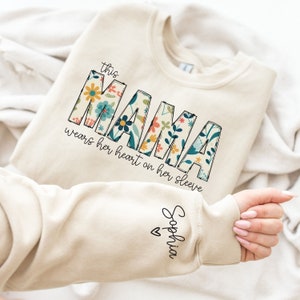 I Wear My Heart On My Sleeve Sweatshirt, Mothers Day Shirt, Mama Sweatshirt with Kids Name on Sleeve, Personalized Mother Day Gift for Mom image 1