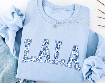 Personalized Lala Sweatshirt, Gifts for Mothers Day, Lala Floral Sweatshirt, Lala Crewneck Pullover, Christmas Gift For Lala, Toile Print