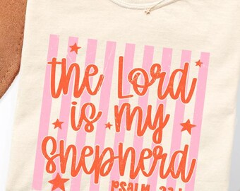 The Lord Is My Shepherd Psalm 23 Christian Bible Verse Comfort Colors Shirt — sizes S-4XL, Tote available