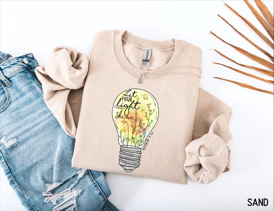 Let Your Light Shine Bible Verse Sweatshirt, Cute Christian Shirt for ...