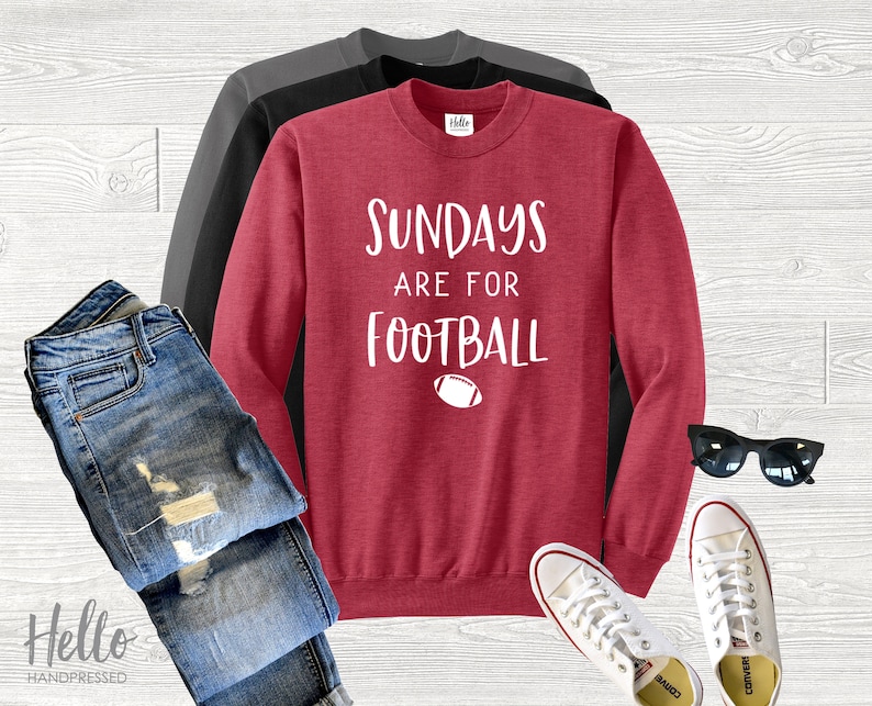 Sundays are for Football Sweatshirt, Sunday Football Shirt, Football Wife, Football Game Shirt, Fall Shirt, Football T-Shirt, Cute Football image 1