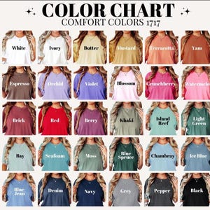Puede incluir: Una carta de colores que muestra camisetas Comfort Colors en una variedad de tonos. La carta incluye colores como blanco, marfil, mantequilla, mostaza, terracota, &ntilde;ame, espresso, orqu&iacute;dea, violeta, flor, crunchberry, sand&iacute;a, ladrillo, rojo, baya, caqui, arrecife de la isla, verde claro, bah&iacute;a, espuma de mar, musgo, abeto azul, chambray, azul hielo, azul vaquero, mezclilla, marino, gris, pimienta y negro.