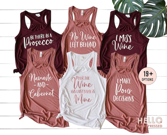 Wine Bachelorette Party Shirts, Winery Bachelorette Shirt, Wine Tasting Shirt, Funny Wine Shirt, Wine Bachelorette Tank Top, Wine Tank Tops
