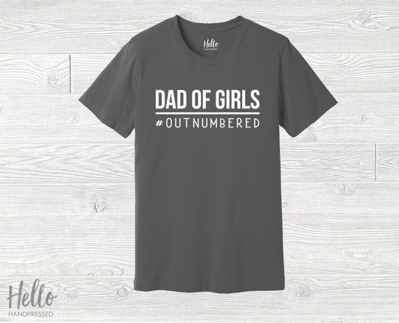 Mens Dad Of Girls #Outnumbered T-Shirt Mens Dad Of Girls #Outnumbered T-Shirt