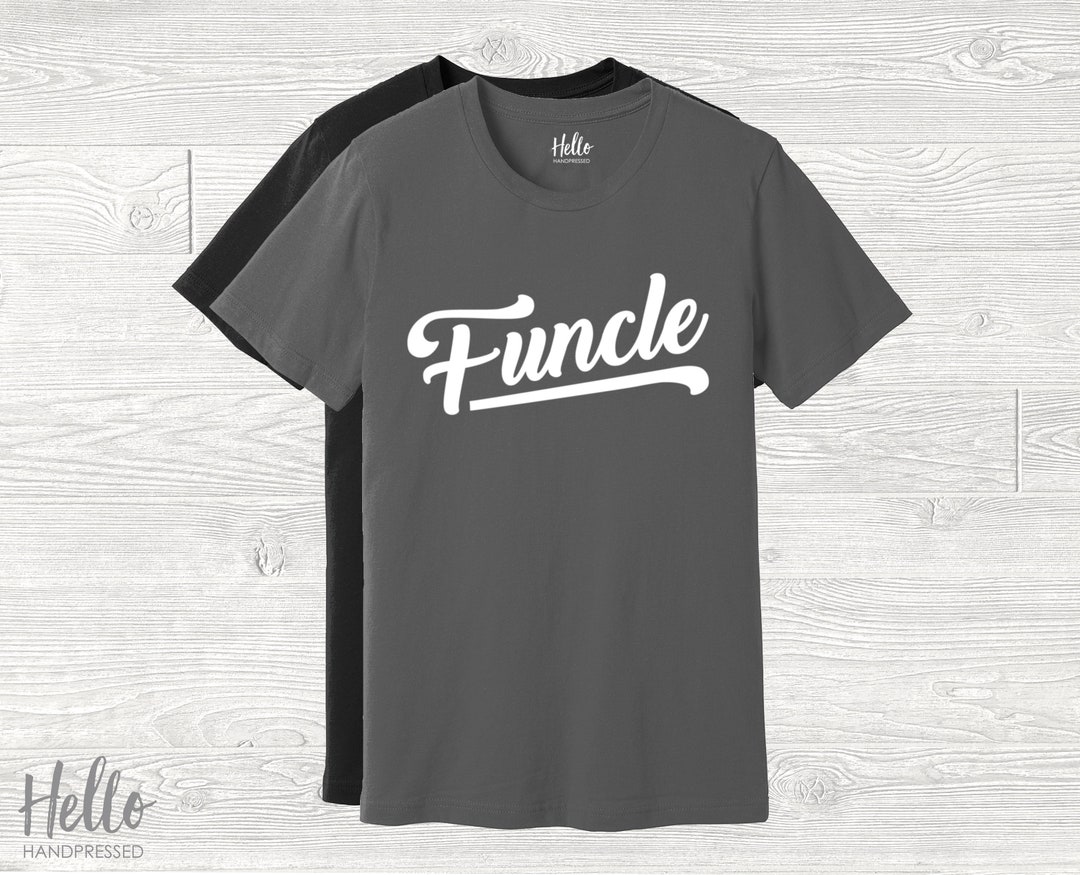 Funcle Shirt, Uncle Shirt, Gift for Uncle, Gift for Brother, Best Uncle ...