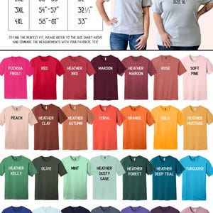 May include: A size chart for unisex t-shirts with a variety of colors, including fuchsia frost, red, heather red, maroon, heather maroon, rose, soft pink, peach, heather clay, heather autumn, coral, orange, gold, heather mustard, heather kelly, olive, mint, heather dusty sage, heather forest, heather deep teal, turquoise, royal blue, ice blue, navy, heather navy, heather purple, eggplant, heather lilac, light heather grey, grey frost, charcoal, dark heather grey, black, white, and natural. The chart includes chest to fit and shirt length measurements in inches.