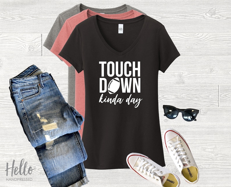 Touchdown Kinda Day Shirt Football Shirt Game Day Shirt | Etsy