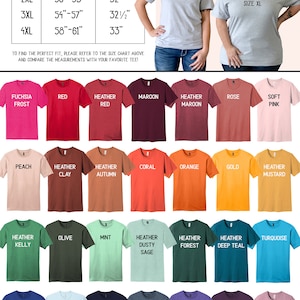May include: A size chart for unisex t-shirts with a variety of colors, including fuchsia frost, red, heather red, maroon, heather maroon, rose, soft pink, peach, heather clay, heather autumn, coral, orange, gold, heather mustard, heather kelly, olive, mint, heather dusty sage, heather forest, heather deep teal, turquoise, royal blue, ice blue, navy, heather navy, heather purple, eggplant, heather lilac, light heather grey, grey frost, charcoal, dark heather grey, black, white, and natural. The chart includes chest to fit and shirt length measurements in inches.