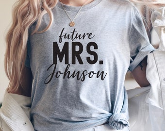 Personalized Gift for Bride, Wedding Gift, Bride to Be Gift, Custom Bridal Gifts, Bride T-Shirt, Future Mrs Tee, Gift for Wife, Fiancée Tee