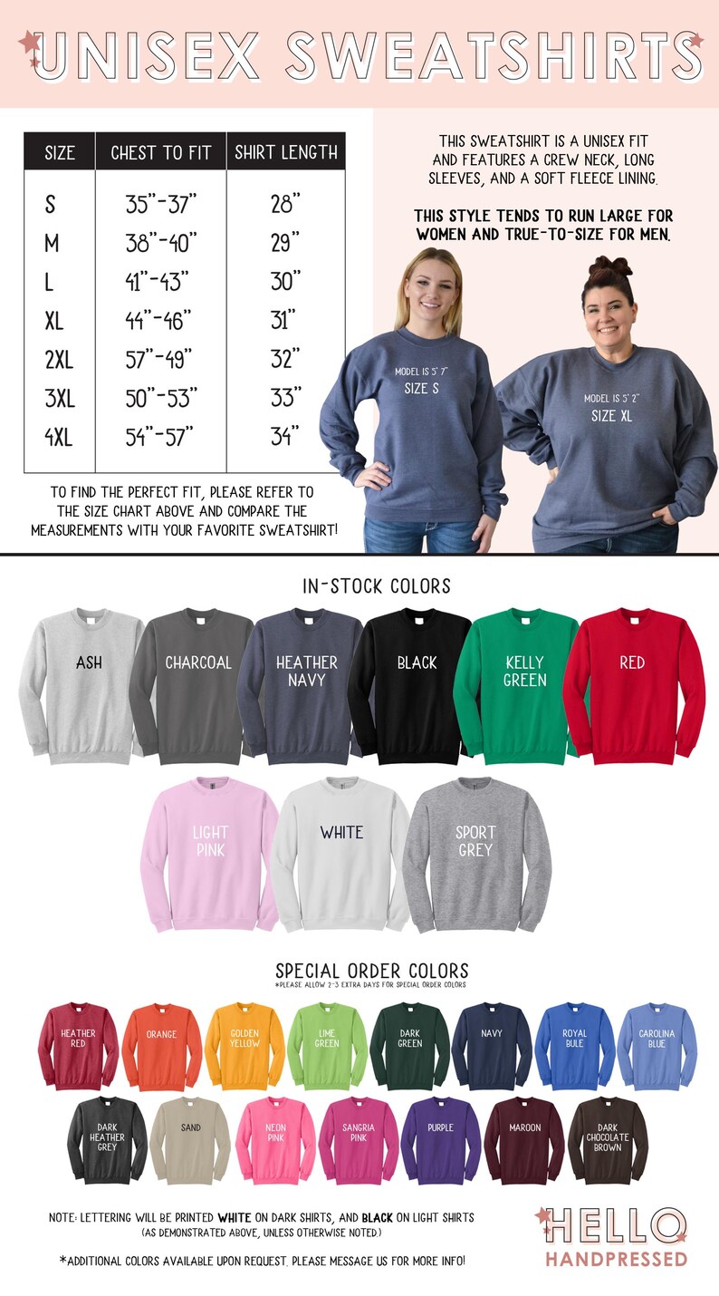 May include: Unisex sweatshirt size chart with measurements in inches. The chart shows chest to fit and shirt length for sizes S through 4XL. The image also shows a variety of sweatshirt colors, including ash, charcoal, heather navy, black, kelly green, red, light pink, white, sport grey, heather red, orange, golden yellow, lime green, dark green, navy, royal blue, carolina blue, dark heather grey, sand, neon pink, sangria, purple, maroon, and dark chocolate brown. The text "Hello Handpressed" is at the bottom of the image.