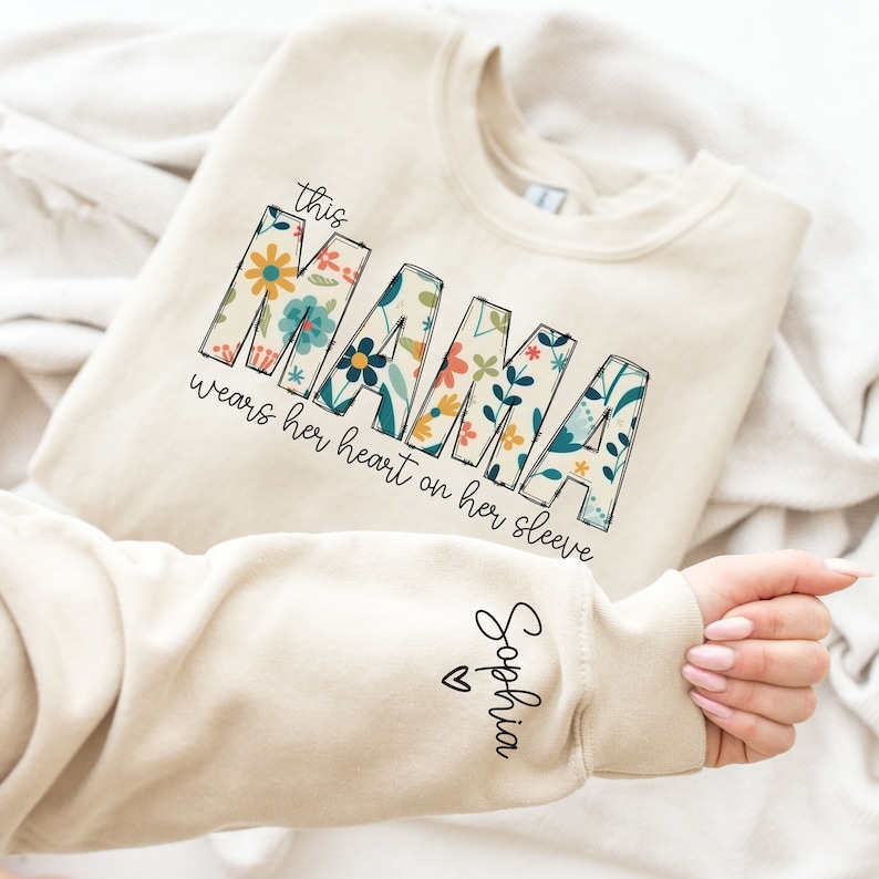 I Wear My Heart On My Sleeve Sweatshirt, Mothers Day Shirt, Mama Sweatshirt with Kids Name on Sleeve, Personalized Mother Day Gift for Mom image 1