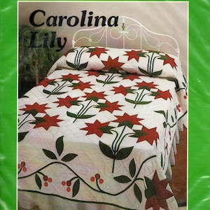 Quilt Pattern  Carolina Lily Patchwork and Applique Queen and King Sizes Instructions and Material Requirements Free Shipping