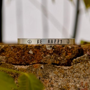 Be happy bracelet, custom bracelet, personalized bracelet, cuff bracelet, hand stamped metal bracelet
