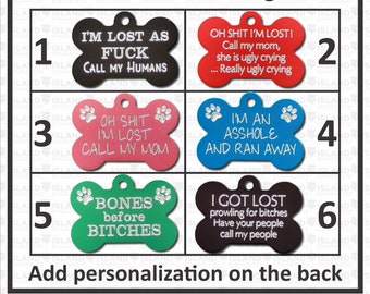 Pet Tag, Funny Dog ID Tags, Pet Dog Tags, Pets tags for your Dog, Personalized on the back, Funny ID Pet Tags