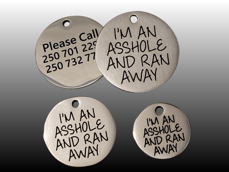 Pet Tags Dog Tags Personalized Pet ID Funny Tag Cat and Dog Pet Collar Charms Engraved Metal Tags Durable Gift for your Pet 3 sizes I'M AN ASSOLE AND...