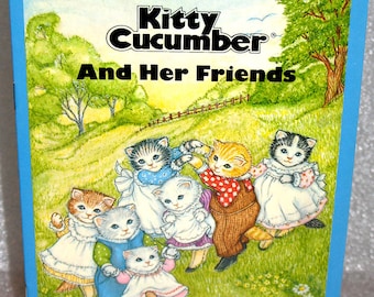 Vintage KITTY CUCUMBER and Her Friends BOOK Rare by Jim & Mary Lillemoe Mint Condition Shackman