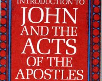 Introduction To JOHN And The ACTS Of The APOSTLES - New Vintage 1976 Book - Perfect Gift for Students of Religion!