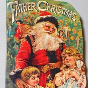 Vintage FATHER CHRISTMAS BOOK Beautiful Victorian Era Illustrations & Poems Perfect Tabletop Holiday Decor Mint Condition Rare! Shackman