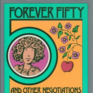 FOREVER FIFTY and Other Negotiations by Judith Viorst - NEW 1st Edition Vintage 1989 Hardcover Book / Rare! Lovely gift for Aging Friend!