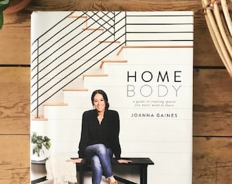 HOME BODY Joanna Gaines Pristine Condition Hardcover Book Best Price on the Internet! First Edition Priced 40.00