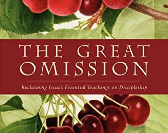 The GREAT OMISSION : Reclaiming Jesus' Essential Teachings on Discipleship - Etsy BEST Price! Perfect Book for Students of Religion!