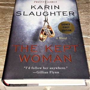 AUTHOR SIGNED The Kept Woman Karen Slaughter First Edition Hardcover Book Mint Condition Rare Find, Perfect gift for Mystery Thriller fans!