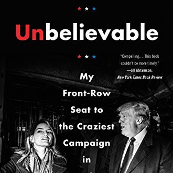 UNBELIEVABLE by Katy Tur - PRISTINE Condition First Edition Hardcover Book! Etsy Best Price; EXCELLENT Katy Tur Journalist Biography!