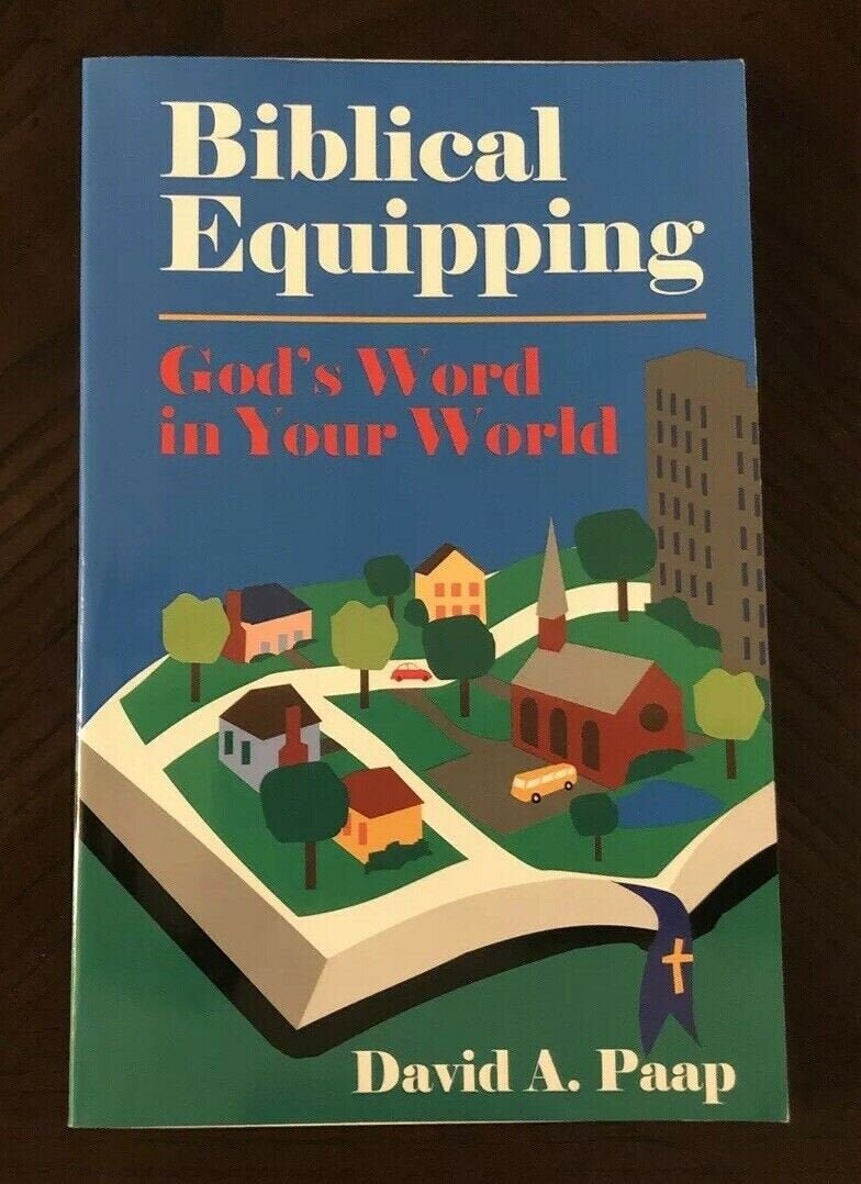 BIBLICAL EQUIPPING : God's Word in Your World by David A. Paap - MINT Condition Book! Etsy Best Price! Great Gift for Students of Religion!
