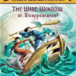 THE WIDE WINDOW or Disappearance! Book #3 Series of Unfortunate Events Mint Condition Book Gift Quality Case-Fresh Perfect gift of ages 8-12