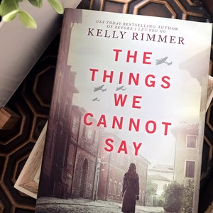 The THINGS We CANNOT SAY - New Condition Book, Etsy Best Price! Fantastic Historical Fiction Novel , Great Gift!