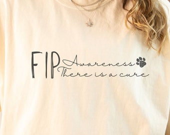 FIP Awareness There is a Cure, Comfort Colors, Unisex Garment-Dyed T-shirt, Warrior, Fighter