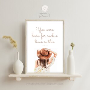 You were born for such a time as this Esther 4:14 Bible Verse Wall Art Print Christian Nursery Scripture Printable