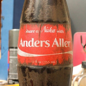 Custom &quot;Share a Nuke With&quot; Named Nuka-Cola Bottle 12oz Replica