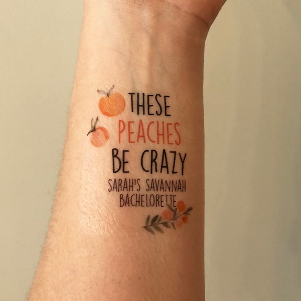 custom personalized bachelorette party temporary tattoo // savannah bachelorette // these peaches be crazy