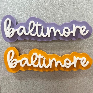 baltimore magnet // custom two layer laser cut acrylic magnet // housewarming gift // moving or going away present