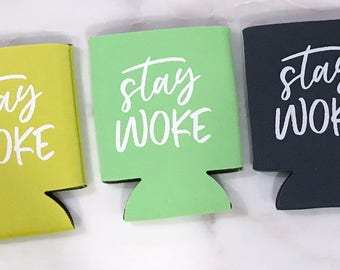 Beverage Holder / Stay Woke / Can Cooler / Neon Green, Citron Yellow, Charcoal Gray Drink Holder / Bach Party Tailgate Favor