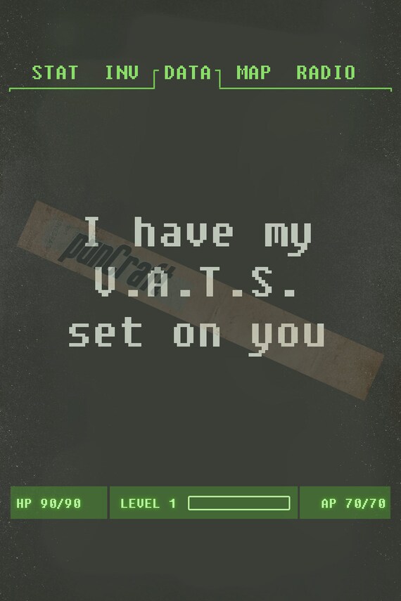 Fallout I Ve Got My V A T S On You Card Printable Etsy