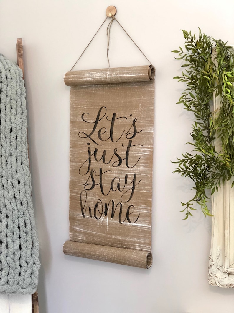 Let's just stay home PAPER scroll wall art let's Etsy