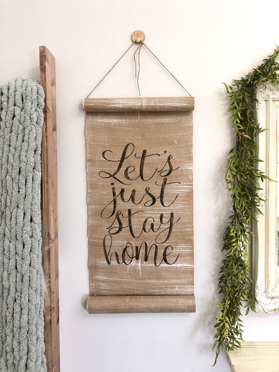 Let S Just Stay Home Paper Scroll Wall Art Decor Kraft Hanging Farmhouse