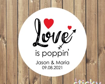 Love is Poppin Stickers, Popcorn Favour Labels, Wedding Favor Stickers, Engagement Party, Anniversary, Popcorn Stickers, Hen, Personalized