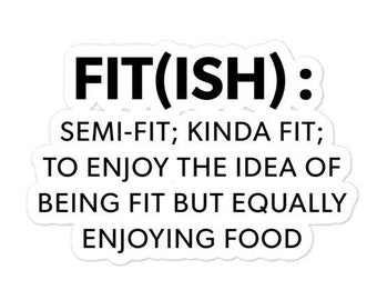 Fit-ish, funny sticker, Gift For Bodybuilding, Weightlifting, Powerlifting, Crossfit, WOD, Fitness, Workout, Gym, Bubble-free stickers