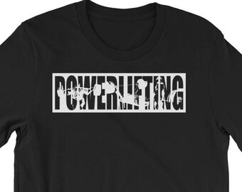 Powerlifting, Squat, Bench Press, Deadlift - Gift For Bodybuilding, Weightlifting, Powerlifter, Crossfit, WOD, Fitness, Workout, Gym T-Shirt