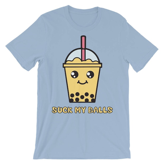 Suck My Balls Boba Shirt Cute Kawaii Funny Bubble Tea Shirt Suck My Balls Boba Shirt Cute Kawaii Funny Bubble Tea Shirt