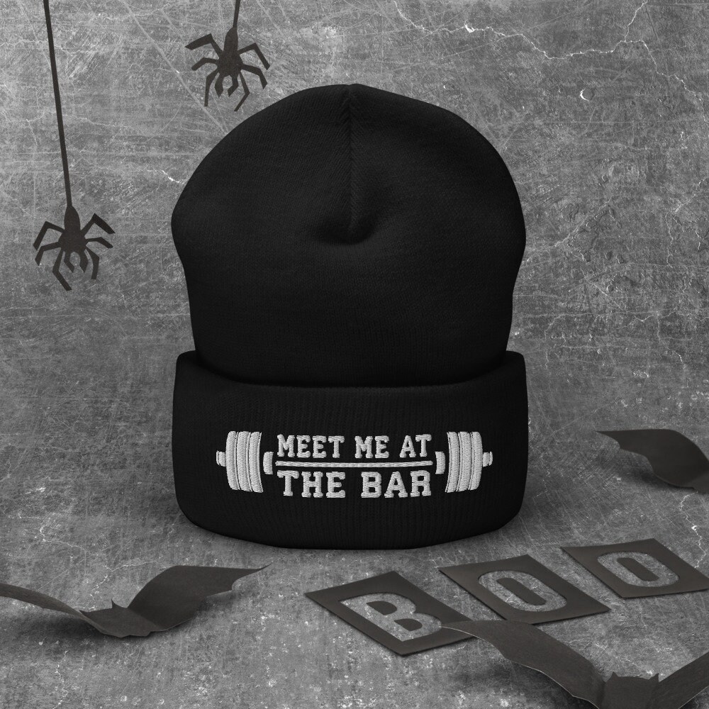 Meet Me At The Bar - Gift For Bodybuilding, Weightlifting, Powerlifting, Crossfit, WOD, Fitness, Workout, Gym, Hat, Hats - Cuffed Beanie