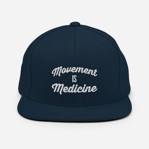 Movement Is Medicine, Hat, Hats, Gift For Bodybuilding, Weightlifting, Powerlifting, Crossfit, WOD, Fitness, Workout, Gym - Snapback Hat