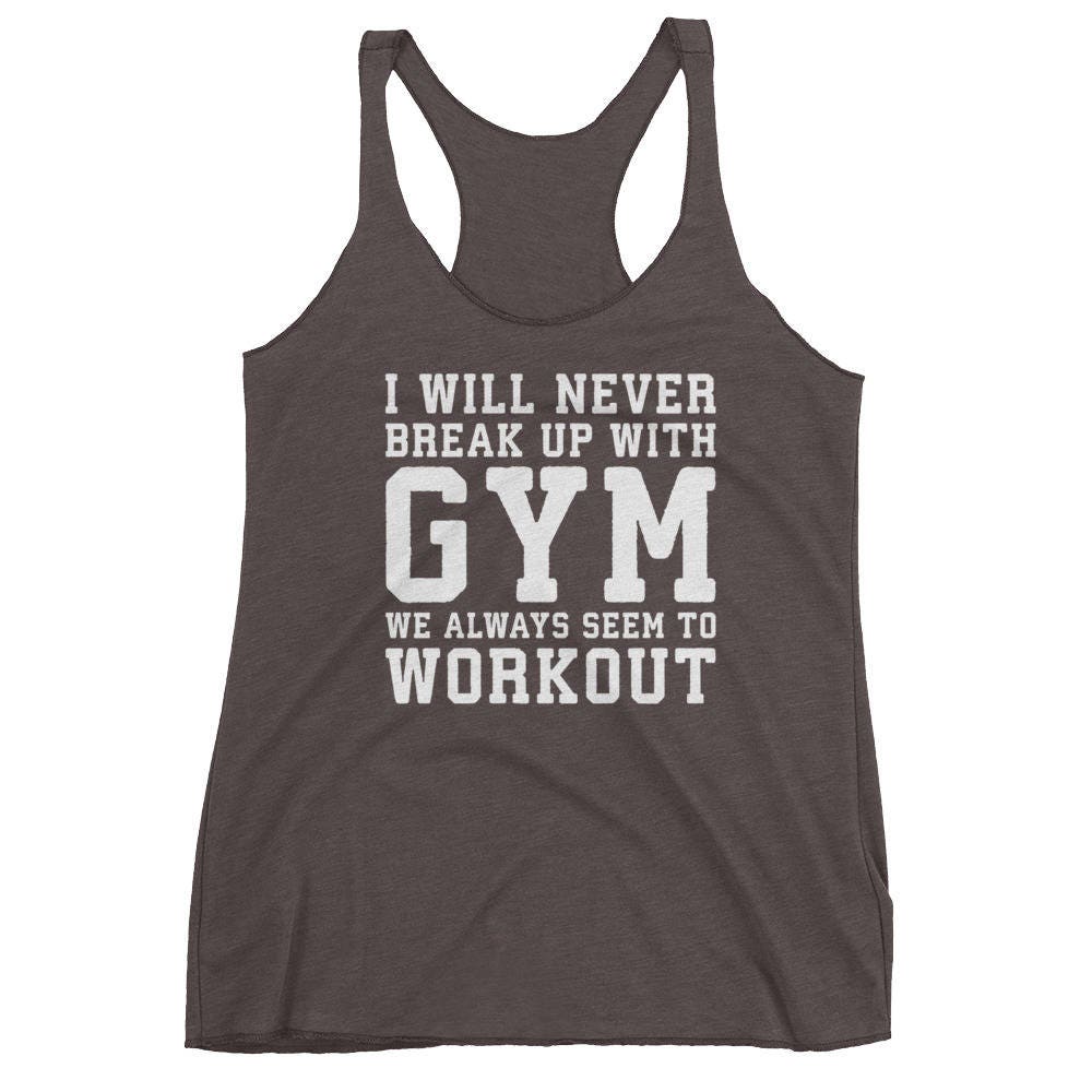 I Will Never Break up With Gym Funny Workout Tanks for | Etsy