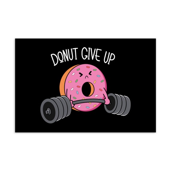 Donut Give Up Funny Cartoon Anime Cute Bodybuilding - Etsy Singapore Donut Give Up Funny Cartoon Anime Cute Bodybuilding - Etsy Singapore
