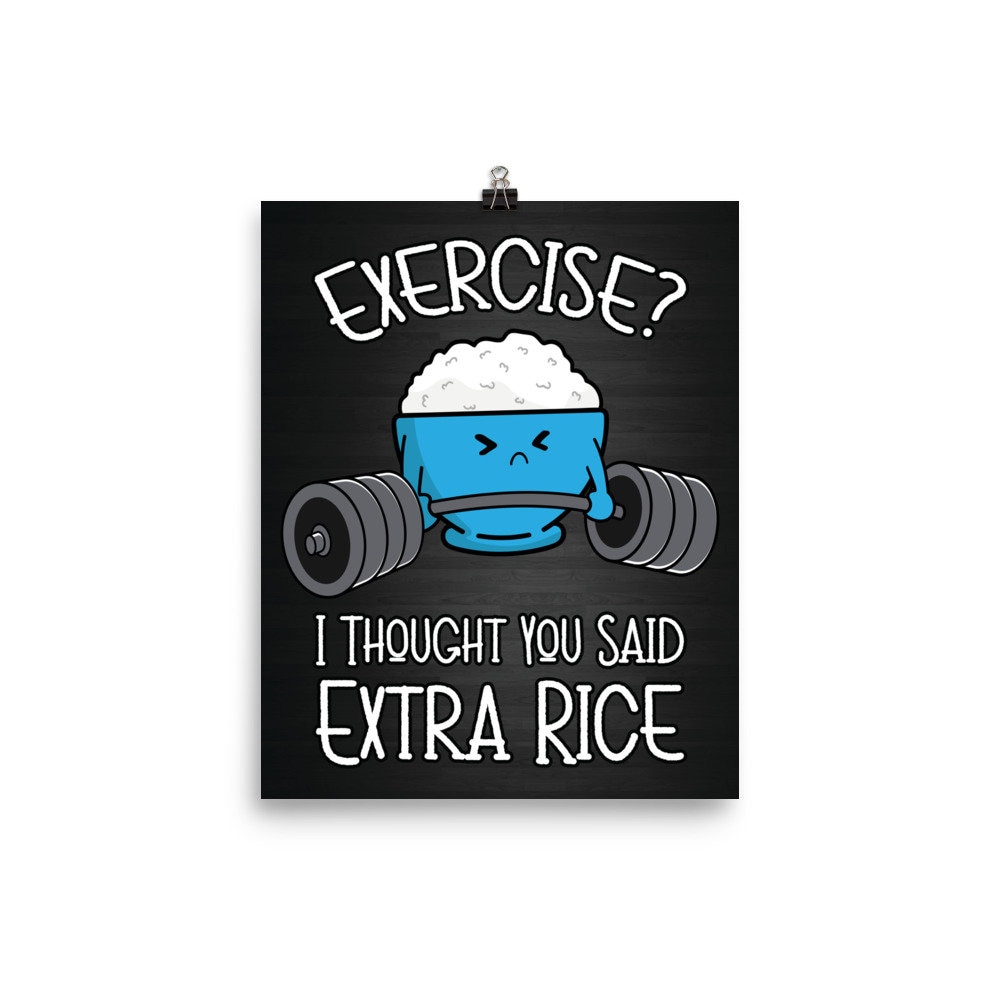 Exercise Extra Rice Funny Cute Gym Poster Motivational | Etsy