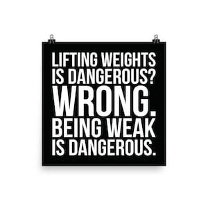 Lifting Weights Is Dangerous? Gym Poster, Motivational Prints, Gift, Bodybuilding, Weightlifting, Powerlifting, Crossfit, Fitness, Workout